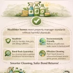 Eco-Friendly Bond Cleaning Explained: A Safer, Smarter Way to Get Your Bond Back